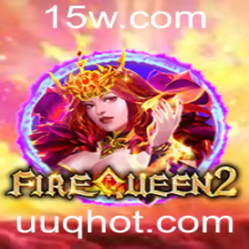 Descubra 'FireQueen2': O Novo Fenômeno do Gaming com a Palavra-Chave UUQ